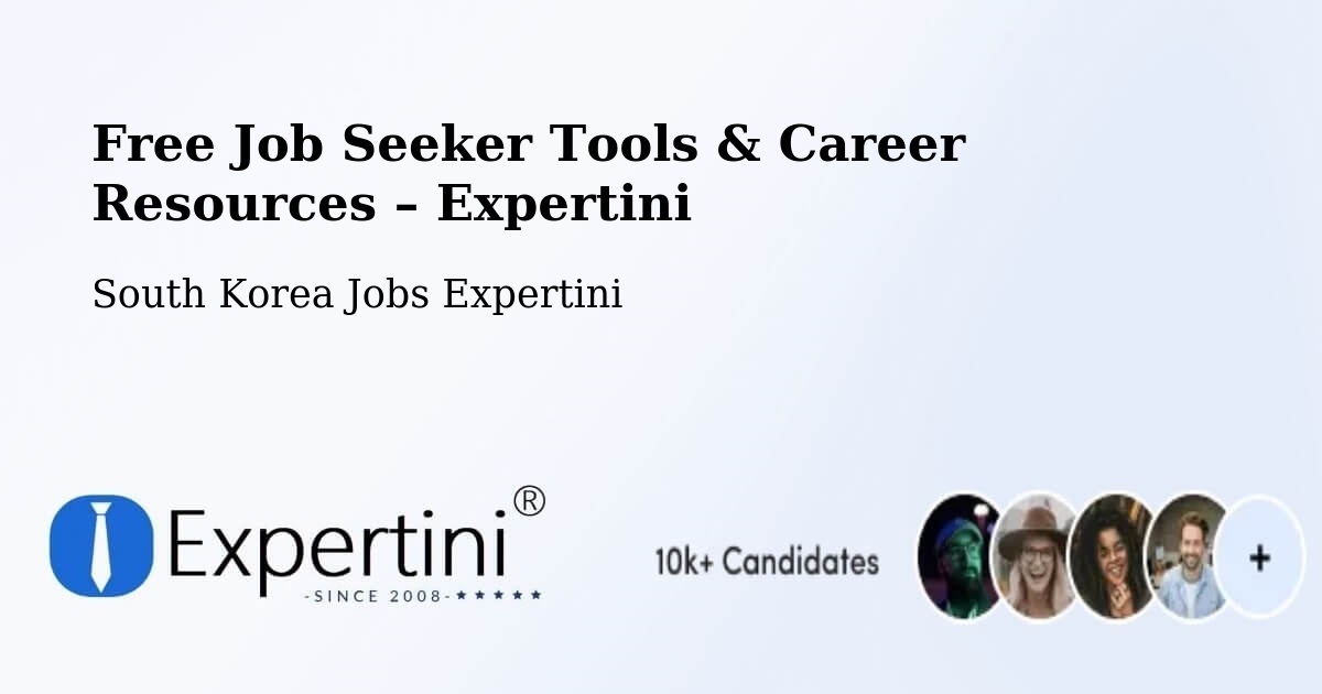 Free Job Seeker Tools & Career Resources – Yeoju Si - Yeoju Si, South Korea Jobs Expertini