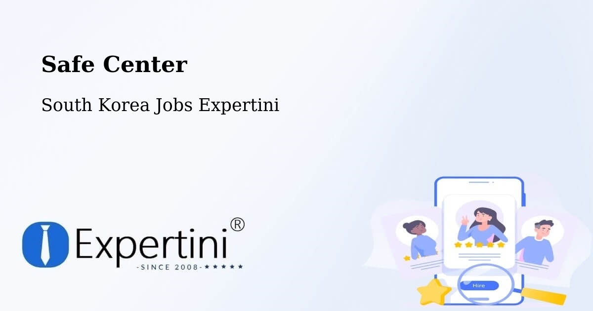 Safety Center – Yeoju Si - South Korea Jobs Expertini